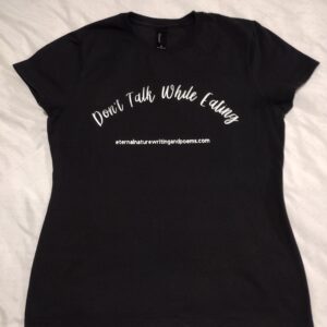 T-Shirt, Don't Talk While Eating