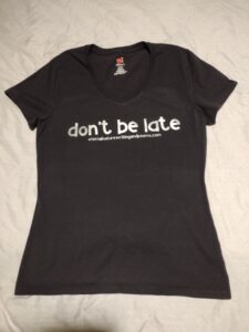 Don't be Late T-Shirt