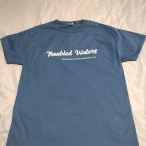 T-Shirt Trouble Waters